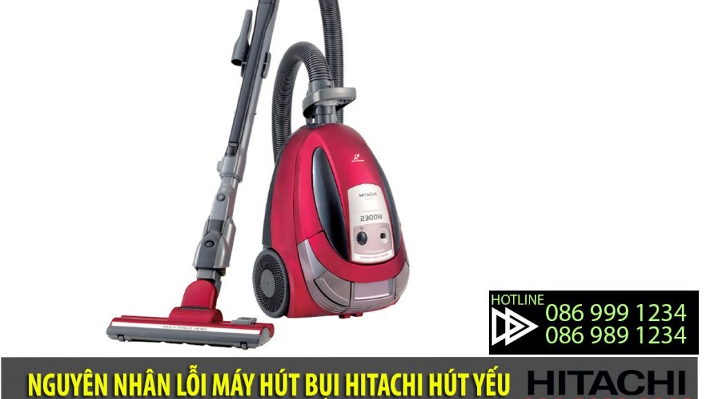 Máy hút bụi Hitachi hút yếu do bình đựng đầy bụi